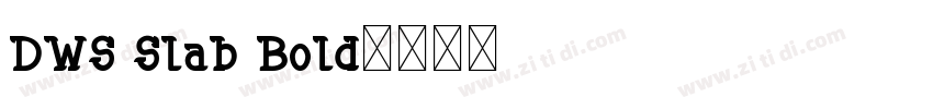 DWS Slab Bold字体转换
